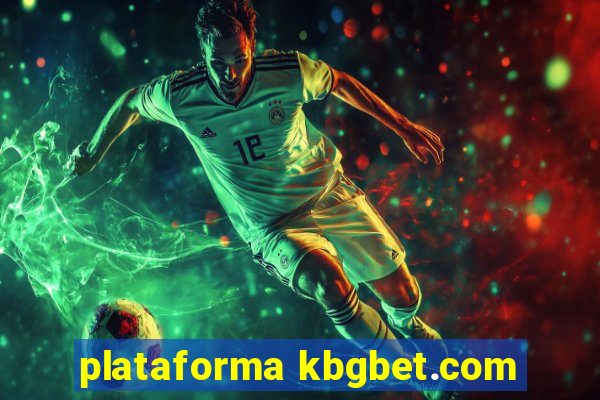 plataforma kbgbet.com